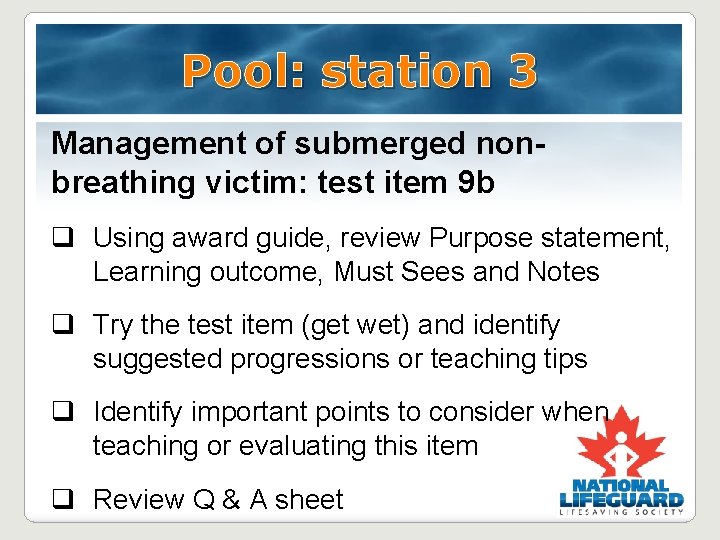 Pool: station 3 Management of submerged nonbreathing victim: test item 9 b q Using Pool: station 3 Management of submerged nonbreathing victim: test item 9 b q Using