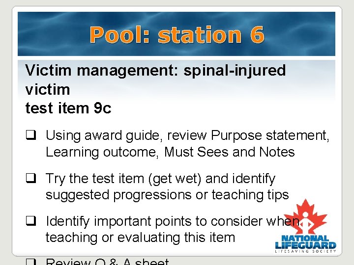 Pool: station 6 Victim management: spinal-injured victim test item 9 c q Using award Pool: station 6 Victim management: spinal-injured victim test item 9 c q Using award
