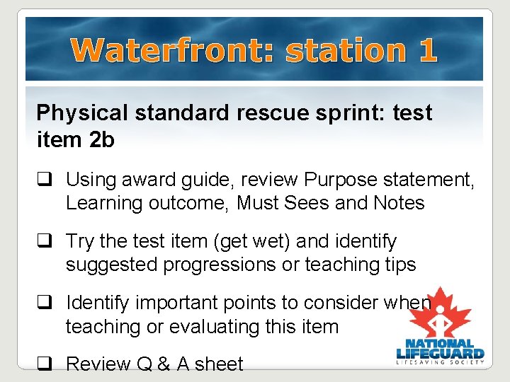 Waterfront: station 1 Physical standard rescue sprint: test item 2 b q Using award Waterfront: station 1 Physical standard rescue sprint: test item 2 b q Using award