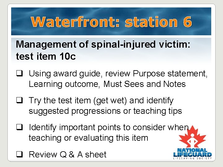 Waterfront: station 6 Management of spinal-injured victim: test item 10 c q Using award Waterfront: station 6 Management of spinal-injured victim: test item 10 c q Using award