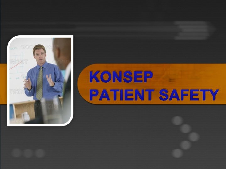 KONSEP PATIENT SAFETY 