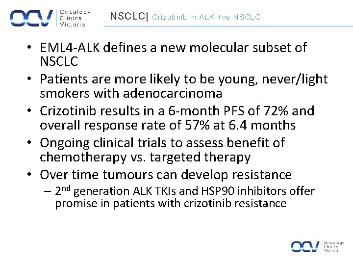 NSCLC| Crizotinib in ALK +ve NSCLC • EML 4 -ALK defines a new molecular