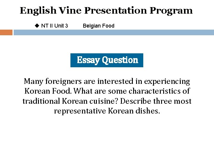 English Vine Presentation Program u NT II Unit 3 Belgian Food Essay Question Many