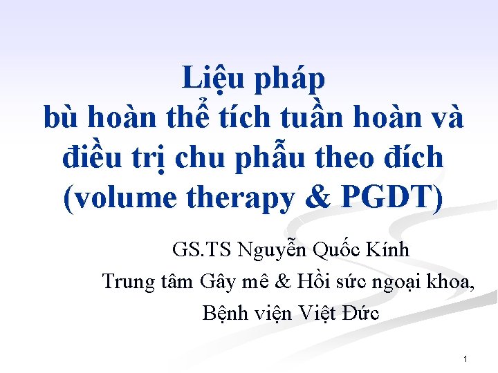 Liệu pháp bù hoàn thể tích tuần hoàn và điều trị chu phẫu theo