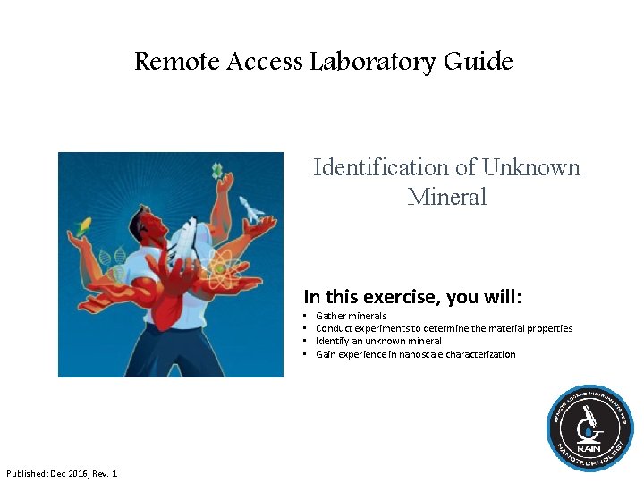 Remote Access Laboratory Guide Identification of Unknown Mineral In this exercise, you will: •