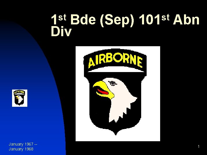 st 1 Bde (Sep) Div January 1967 -January 1968 st 101 Abn 1 