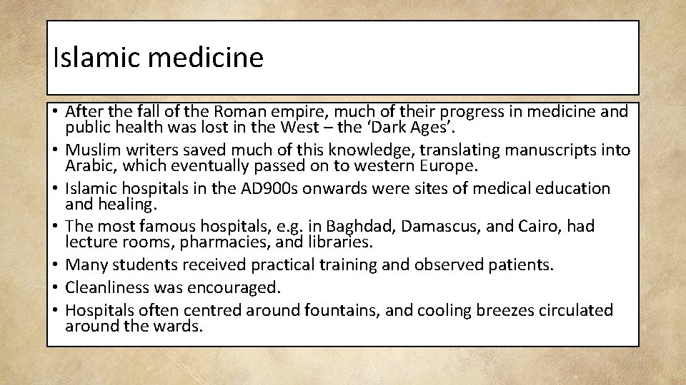 Islamic medicine • After the fall of the Roman empire, much of their progress