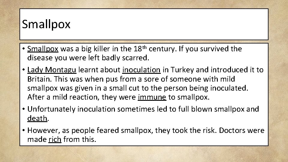 Smallpox • Smallpox was a big killer in the 18 th century. If you