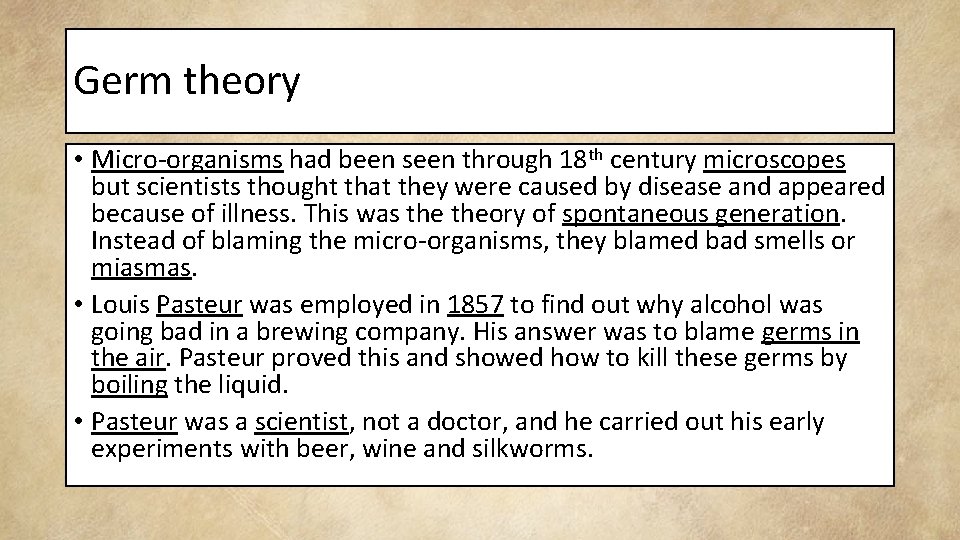Germ theory • Micro-organisms had been seen through 18 th century microscopes but scientists