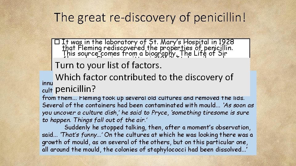 The great re-discovery of penicillin! It was in the laboratory of St. Mary’s Hospital