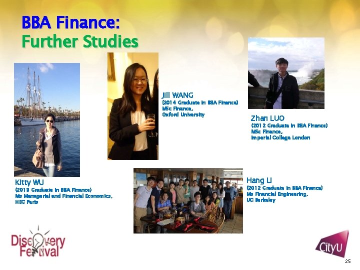 BBA Finance: Further Studies Jill WANG (2014 Graduate in BBA Finance) MSc Finance, Oxford