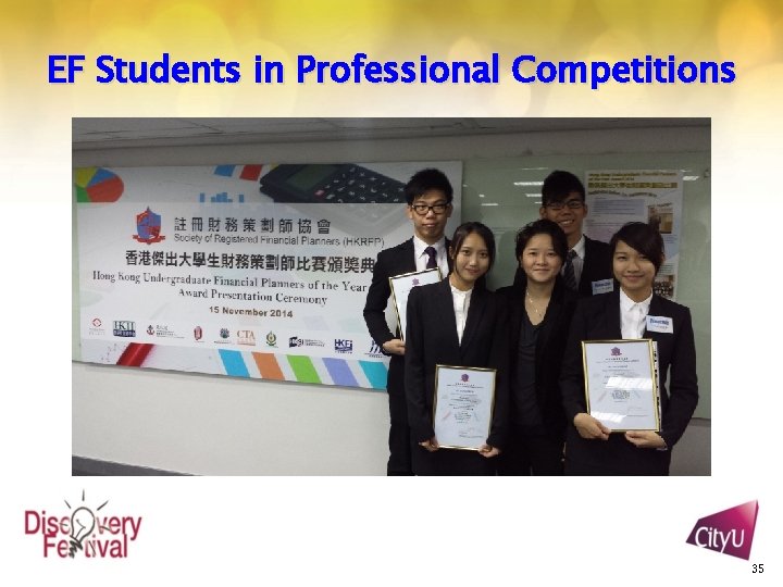 EF Students in Professional Competitions 35 