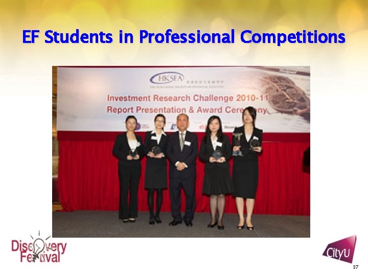 EF Students in Professional Competitions 37 