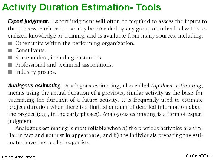 Activity Duration Estimation- Tools Project Management Gaafar 2007 / 11 