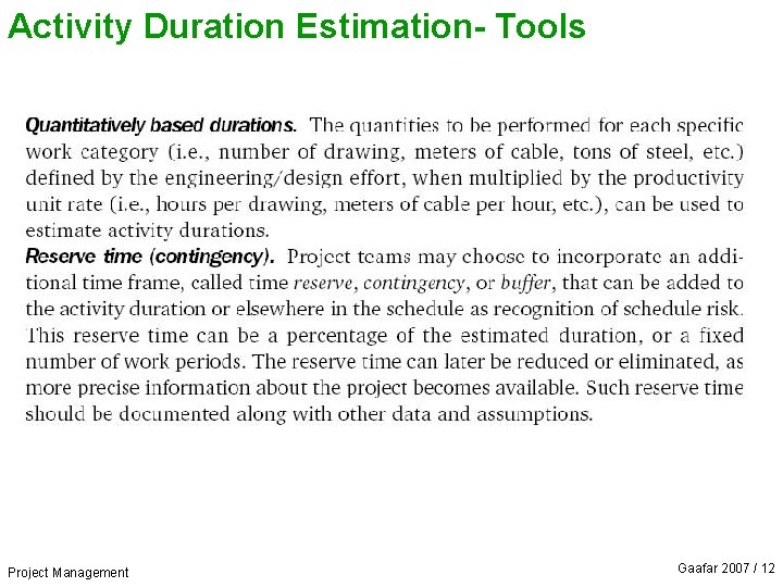 Activity Duration Estimation- Tools Project Management Gaafar 2007 / 12 