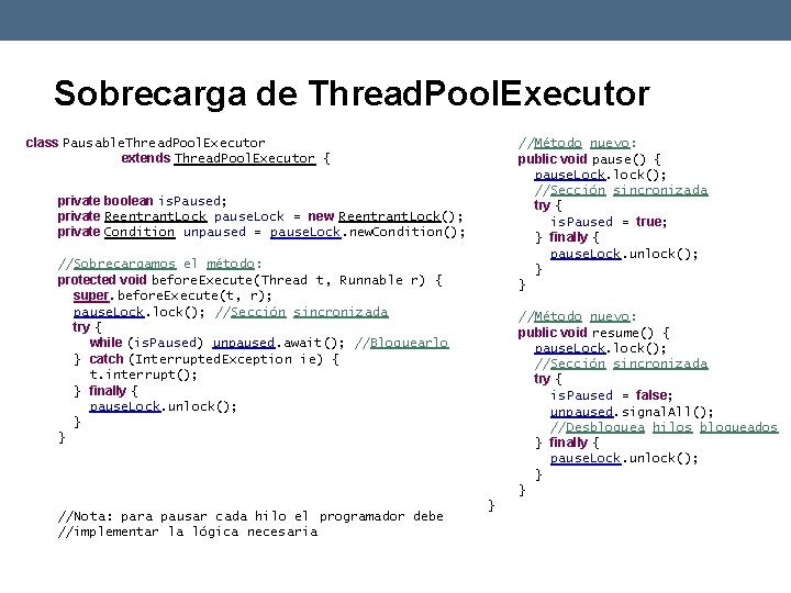 Sobrecarga de Thread. Pool. Executor class Pausable. Thread. Pool. Executor extends Thread. Pool. Executor