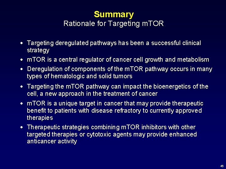 Summary Rationale for Targeting m. TOR · Targeting deregulated pathways has been a successful