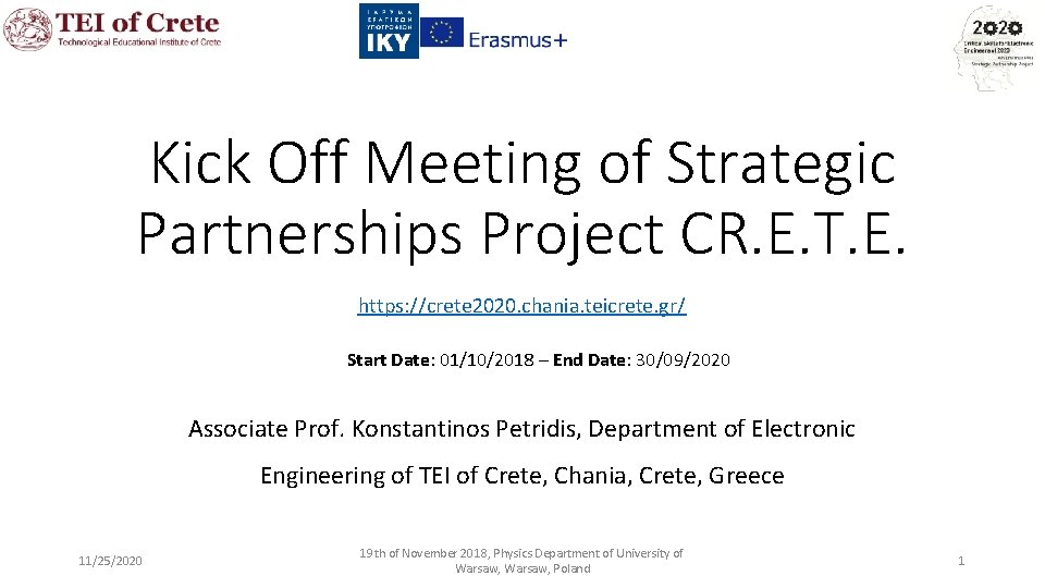 Kick Off Meeting of Strategic Partnerships Project CR. E. T. E. https: //crete 2020.