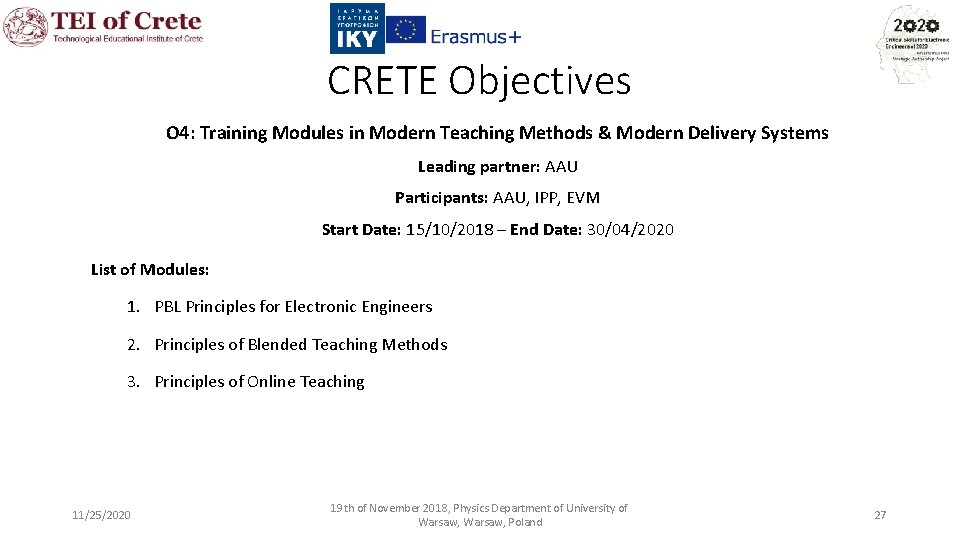 CRETE Objectives O 4: Training Modules in Modern Teaching Methods & Modern Delivery Systems