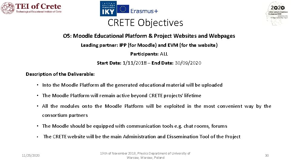 CRETE Objectives O 5: Moodle Educational Platform & Project Websites and Webpages Leading partner: