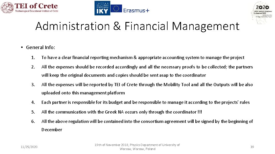 Administration & Financial Management • General Info: 1. To have a clear financial reporting