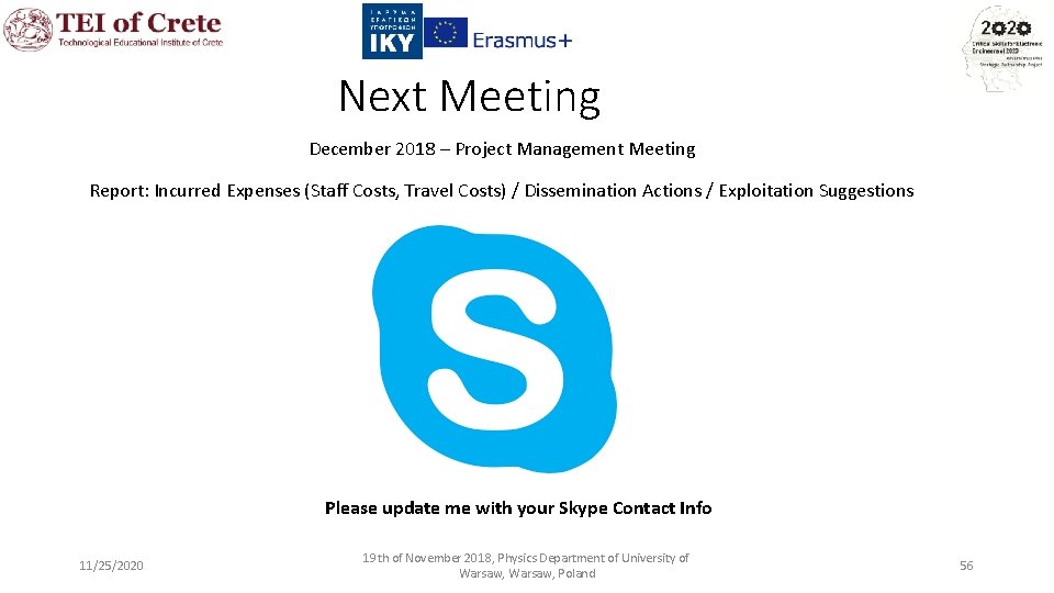 Next Meeting December 2018 – Project Management Meeting Report: Incurred Expenses (Staff Costs, Travel