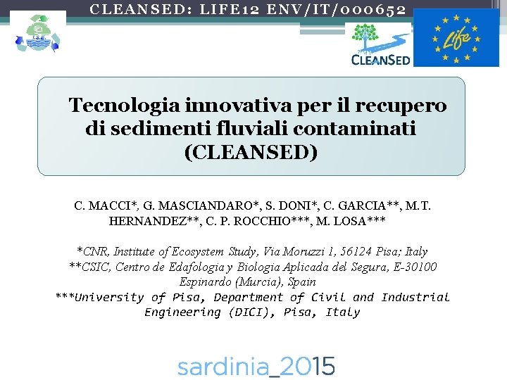 CLEANSED: LIFE 12 ENV/IT/000652 Tecnologia innovativa per il recupero di sedimenti fluviali contaminati (CLEANSED)