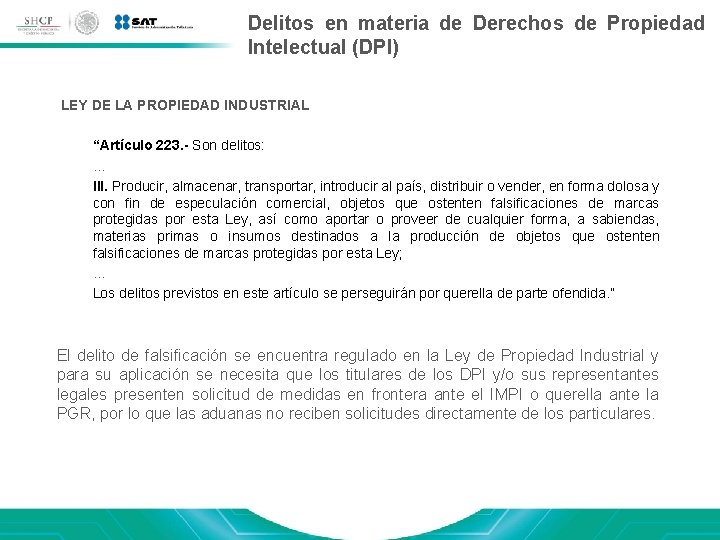 Delitos en materia de Derechos de Propiedad Intelectual (DPI) LEY DE LA PROPIEDAD INDUSTRIAL Delitos en materia de Derechos de Propiedad Intelectual (DPI) LEY DE LA PROPIEDAD INDUSTRIAL