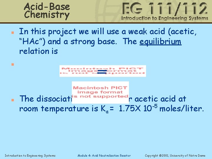 Acid-Base Chemistry n In this project we will use a weak acid (acetic, “HAc”)