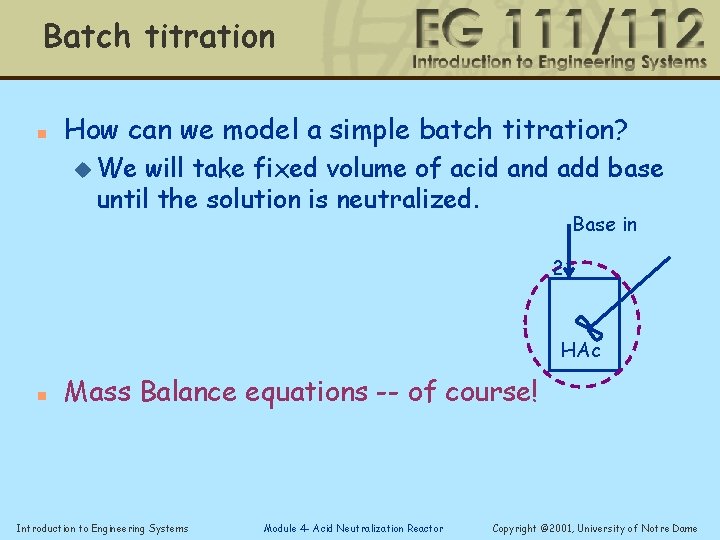 Batch titration n How can we model a simple batch titration? u We will