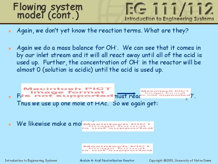 Flowing system model (cont. ) n n Again, we don’t yet know the reaction