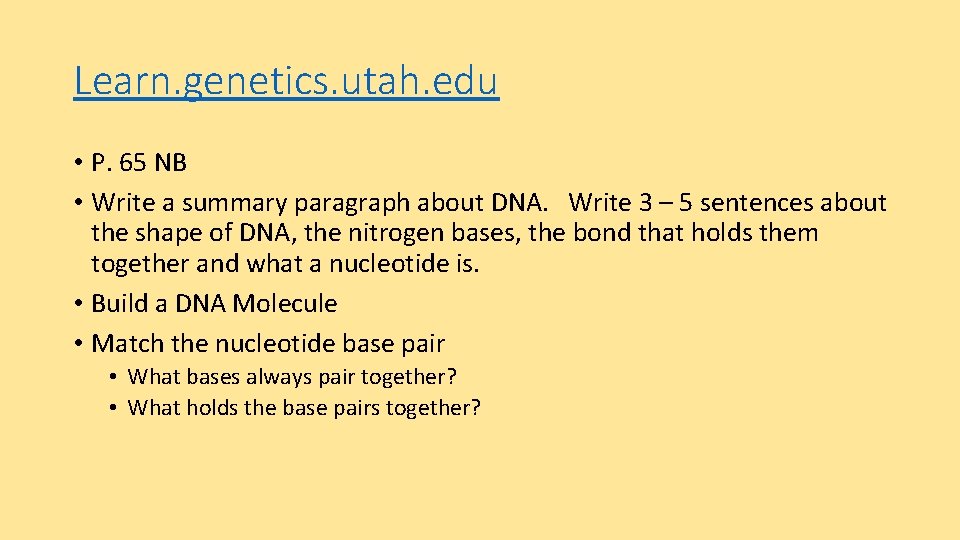 Learn. genetics. utah. edu • P. 65 NB • Write a summary paragraph about