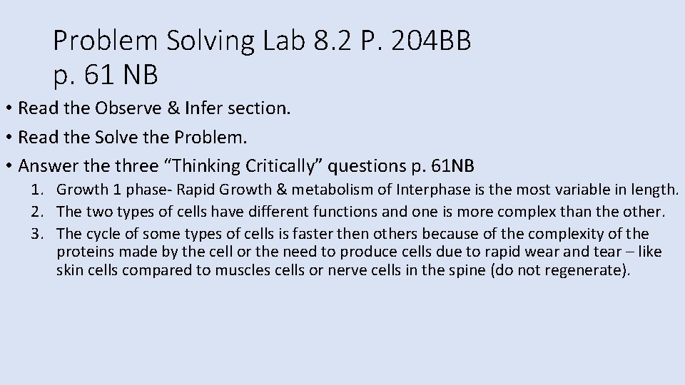 Problem Solving Lab 8. 2 P. 204 BB p. 61 NB • Read the