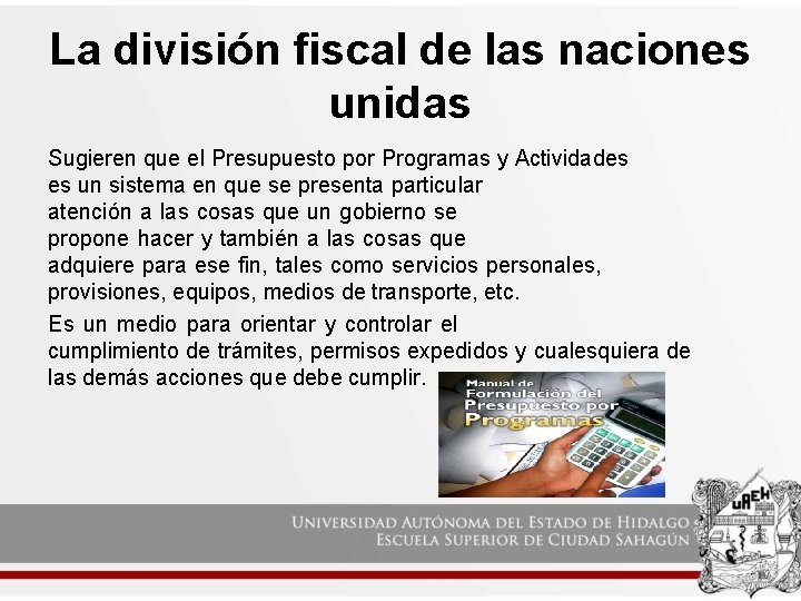 La división fiscal de las naciones unidas Sugieren que el Presupuesto por Programas y