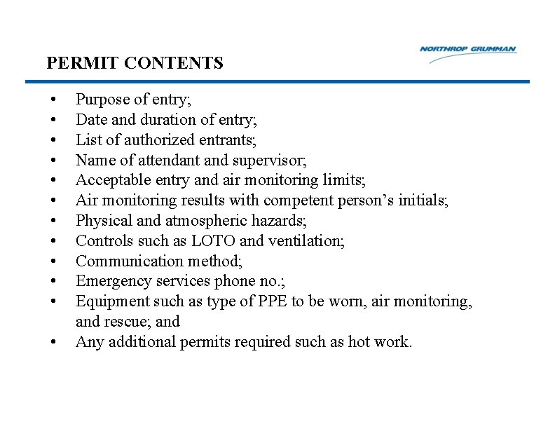 PERMIT CONTENTS • • • Purpose of entry; Date and duration of entry; List