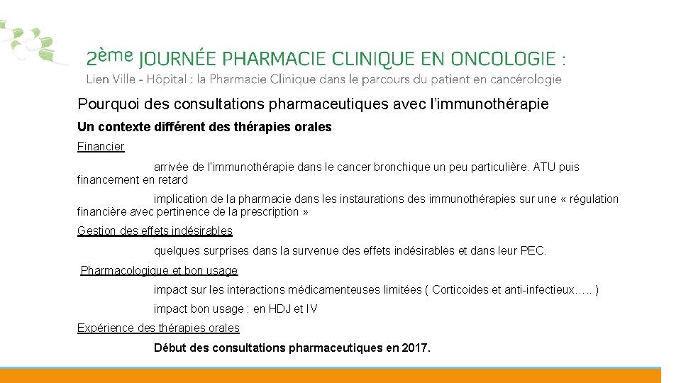 Pourquoi des consultations pharmaceutiques avec l’immunothérapie Un contexte différent des thérapies orales Financier arrivée