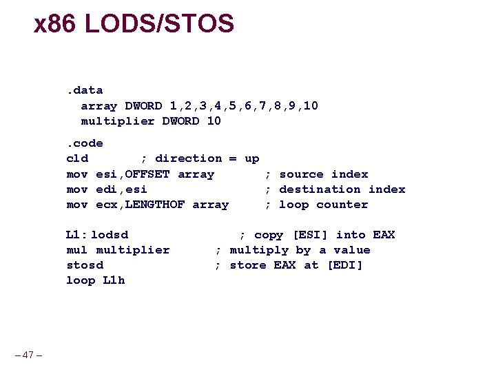 x 86 LODS/STOS. data array DWORD 1, 2, 3, 4, 5, 6, 7, 8,