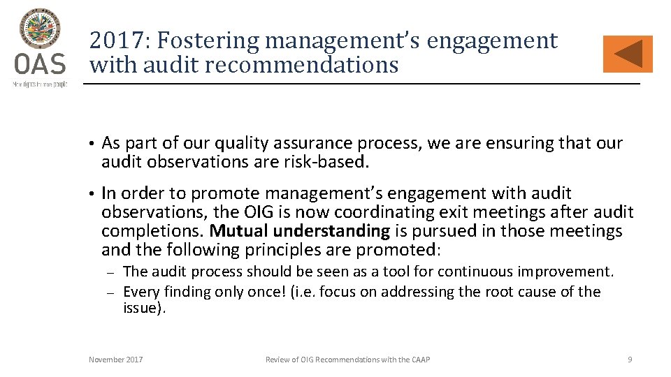 2017: Fostering management’s engagement with audit recommendations • As part of our quality assurance