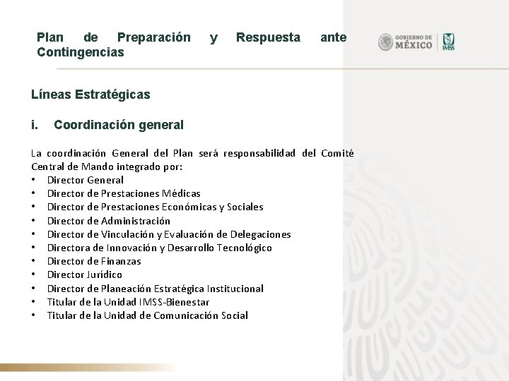 Plan de Preparación Contingencias y Respuesta ante Líneas Estratégicas i. Coordinación general La coordinación