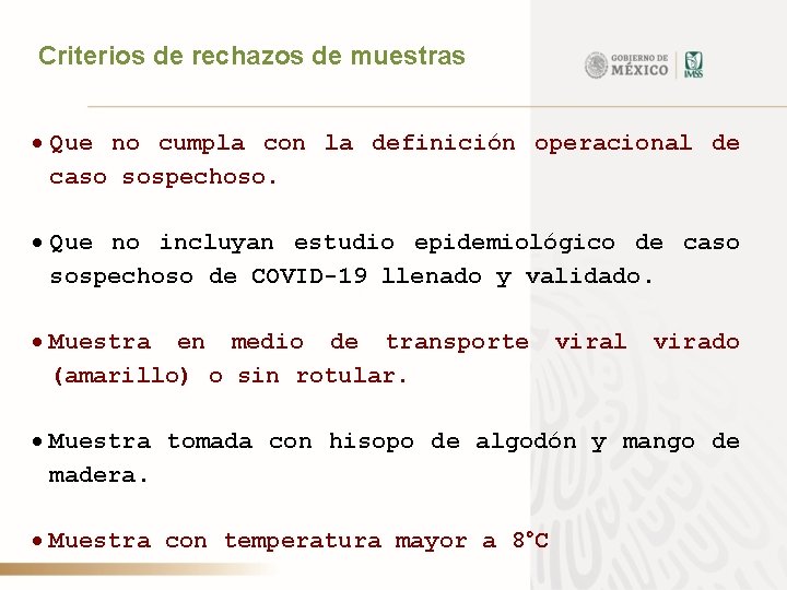 Criterios de rechazos de muestras Que no cumpla con la definición operacional de caso
