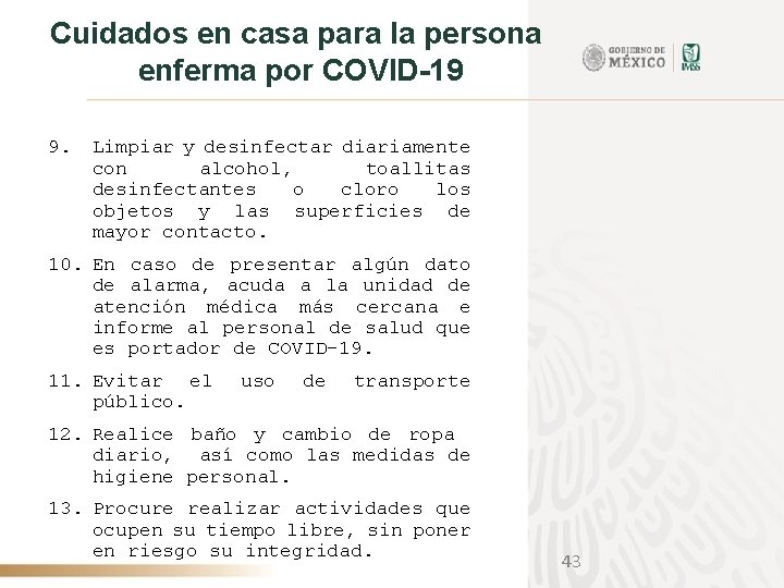 Cuidados en casa para la persona enferma por COVID-19 9. Limpiar y desinfectar diariamente