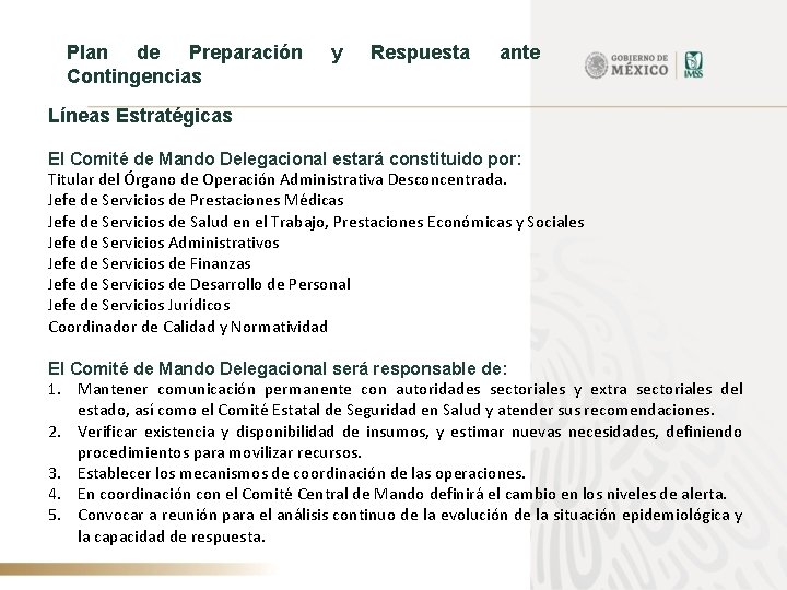Plan de Preparación Contingencias y Respuesta ante Líneas Estratégicas El Comité de Mando Delegacional