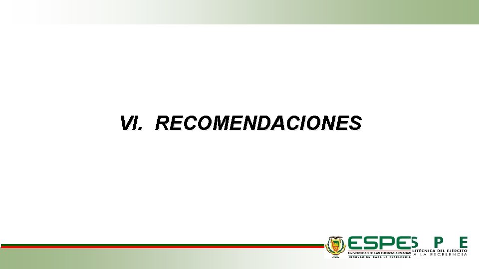 VI. RECOMENDACIONES 