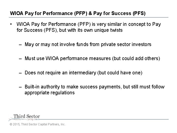 WIOA Pay for Performance (PFP) & Pay for Success (PFS) • WIOA Pay for