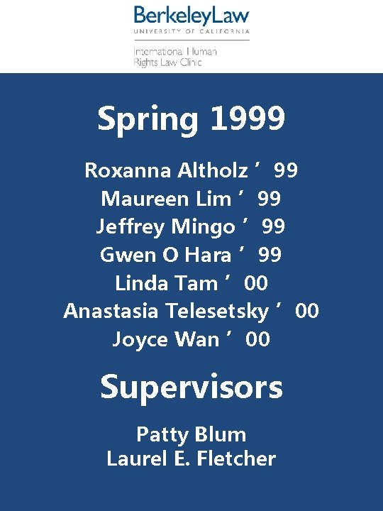 Spring 1999 Roxanna Altholz ’ 99 Maureen Lim ’ 99 Jeffrey Mingo ’ 99