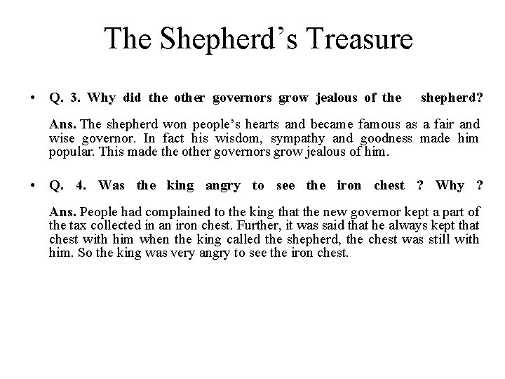 The Shepherd’s Treasure • Q. 3. Why did the other governors grow jealous of