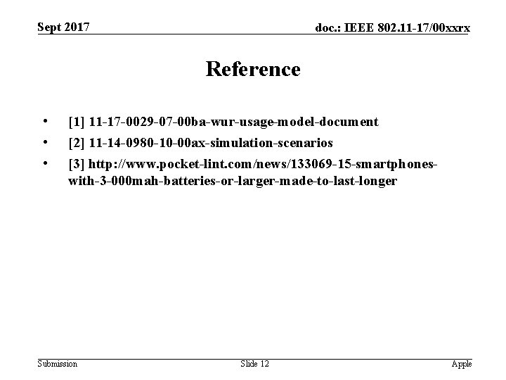 Sept 2017 doc. : IEEE 802. 11 -17/00 xxrx Reference • • • [1]