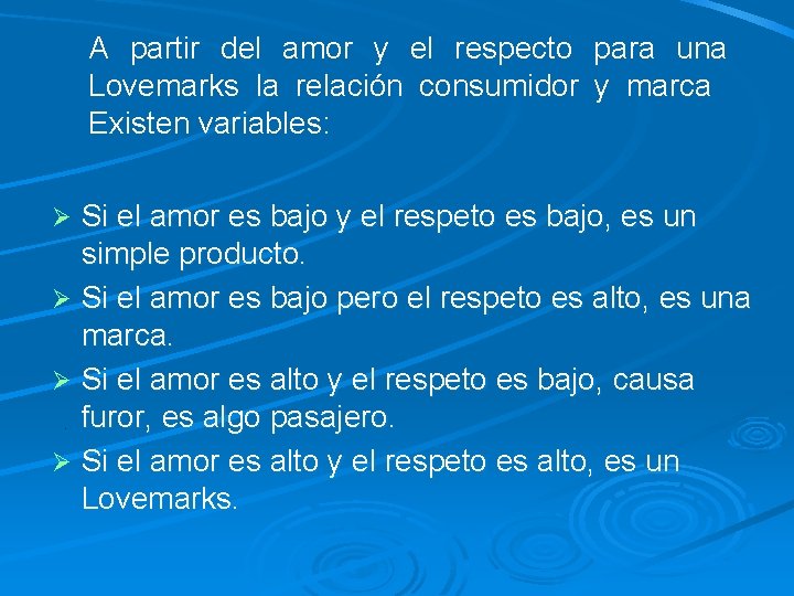 A partir del amor y el respecto para una Lovemarks la relación consumidor y A partir del amor y el respecto para una Lovemarks la relación consumidor y