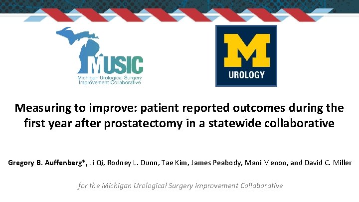 Measuring to improve: patient reported outcomes during the first year after prostatectomy in a