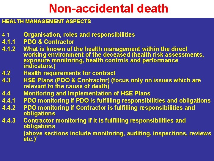 Non-accidental death HEALTH MANAGEMENT ASPECTS 4. 1. 1 4. 1. 2 4. 3 4.